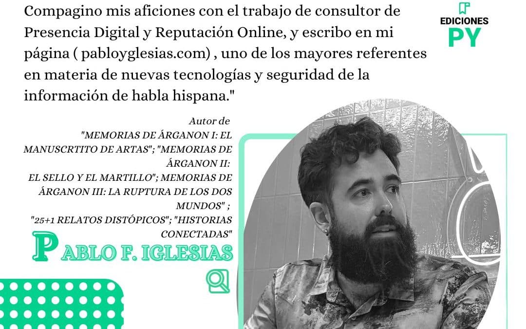 Entrevista a Pablo F. Iglesias, autor de «Historias Conectadas»